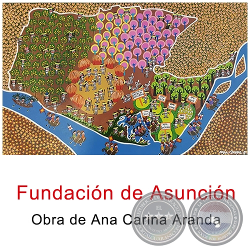 Fundacin de Asuncin - Obra de Ana Carina Aranda - Ao 2019